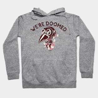 We're Doomed Hoodie